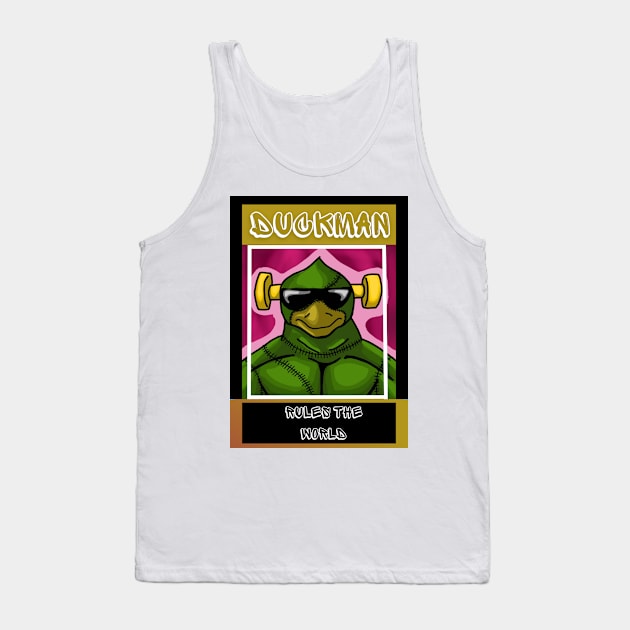 DUCK MAN RULES THE WORLD Tank Top by DUCK MAN RULES THE WORLD